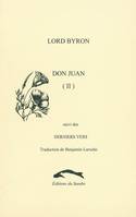 DON JUAN 2, Volume 2, Derniers vers de lord Byron