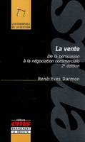 La vente - 2e édition, De la persuasion à la négociation commerciale