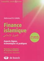 Finance islamique, Aspects légaux, économiques et pratiques