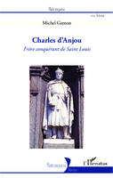 Charles d'Anjou, Frère conquérant de Saint Louis