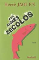 Aux armes zécolos