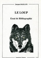 Le loup, essai de bibliographie