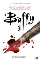 Buffy, T3.2 : La Tueuse perdue, Buffy, T3.2