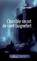 L'horrible secret de Saint Guignefort