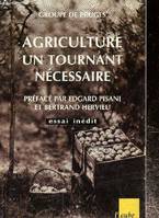 Agriculture un tournant nécéssaire