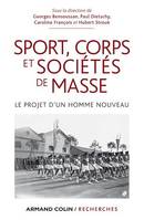 Sport, corps et sociétés de masse, Le projet d'un homme nouveau