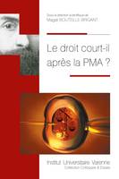 Le droit court-il après la PMA ?