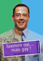 Taximen oui,… mais gay !