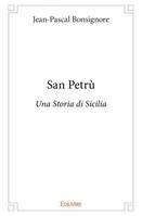 San Petrù, Una storia di sicilia