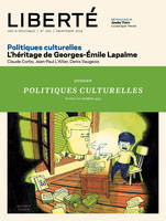 Liberté 303 - Dossier - Politiques culturelles, L'héritage de Georges-Émile Lapalme