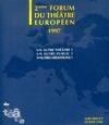 Du theatre no 8 (hors serie) fevrier 1998 - 2eme forum du theatre europeen 1997, - UN AUTRE THEATRE ? UN AUTRE PUBLIC ? D'AUTRES MEDIATIONS ?