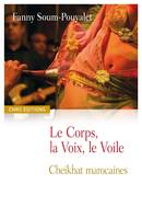 Le corps, la voix, le voile, Cheikhat marocaines
