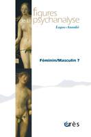 Figures de la psychanalyse 43 - Féminin/masculin ?