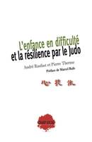 L’enfance en difficulté et la résilience par le Judo