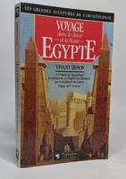 Voyage dans la basse et haute Egypte, pendant les campagnes du général Bonaparte