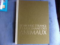 Le monde étrange et fascinant des animaux