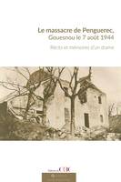Le massacre de Penguerec, Gouesnou le 7 août 1944