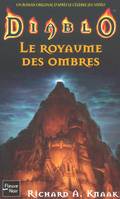 Le royaume des ombres