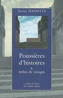 Poussières d'histoires et bribes de voyages, 1984-2003