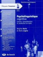 Psycholinguistique cognitive (Préparer l'examen), Lecture, compréhension et production