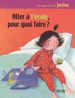 Aller à  l'école, pour quoi faire ?