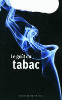 Le goût du tabac