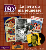 1940, le livre de ma jeunesse