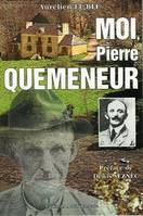 Moi, pierre quemeneur, roman