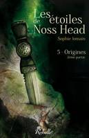 2ème partie, Les étoiles de Noss Head, 5 - Origines (2e partie)