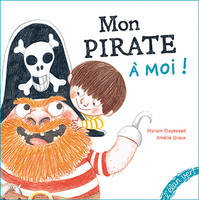 MON PIRATE A MOI - NOUVELLE EDITION