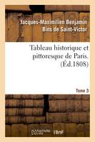 Tableau historique et pittoresque de Paris. Tome 3