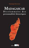 Madagascar, Dictionnaire des personnalités historiques