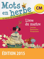 Mots en herbe CM 2015 Livre du maître