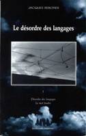 Le désordre des langages., I, Le désordre des langages 1