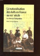 Naturalisation des Juifs en France au XIXe siècle, le choix de l'intégration