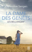 La dame des Genêts, Les Bellanger**