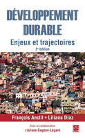 DEVELOPPEMENT DURABLE. ENJEUX ET TRAJECTOIRES 2E ED.