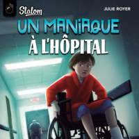 Slalom: Un maniaque à l'hôpital