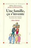 Une famille ça s'invente, les atouts des parents, les atouts des enfants, les atouts des parents, les atouts des enfants