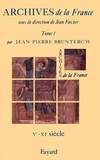Archives de la France., Tome premier, Le Moyen âge, Archives de la France, Ve-XIe siècle