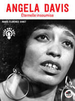 ANGELA DAVIS - eternelle insoumise