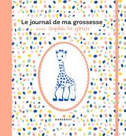 Le journal de ma grossesse avec Sophie la girafe