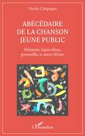 Abécédaire de la chanson jeune public, Hérissons, lapins bleus, grenouilles et autres bêtises