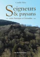 Seigneurs & Paysans, Entre Auvergne et Gévaudan