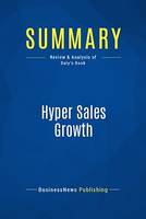 Summary: Hyper Sales Growth, Review and Analysis of Daly's Book