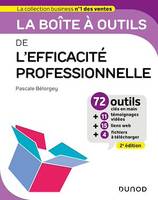 La boîte à outils de l'Efficacité professionnelle - 2e éd., 72 outils et méthodes