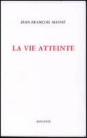 La vie atteinte