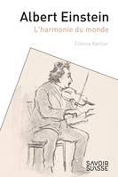 Albert Einstein, L'harmonie du monde