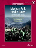 Mexican Folk Fiddle Tunes, 42 Traditional Pieces. violin.