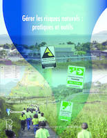 Gérer les risques naturels, Pratiques et outils